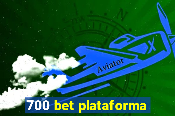 700 bet plataforma